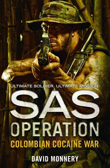 Cover image for SAS Operation - Colombian Cocaine War (SAS Operation) - David Monnery