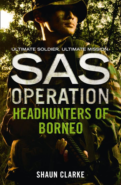 Headhunters of Borneo, Fiction, Paperback, Shaun Clarke