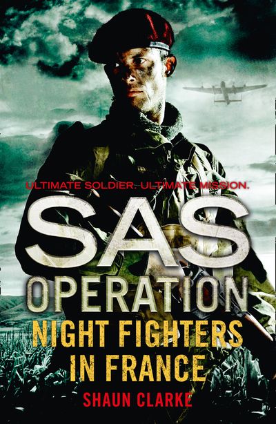 Cover image for SAS Operation - Night Fighters in France (SAS Operation) - Shaun Clarke