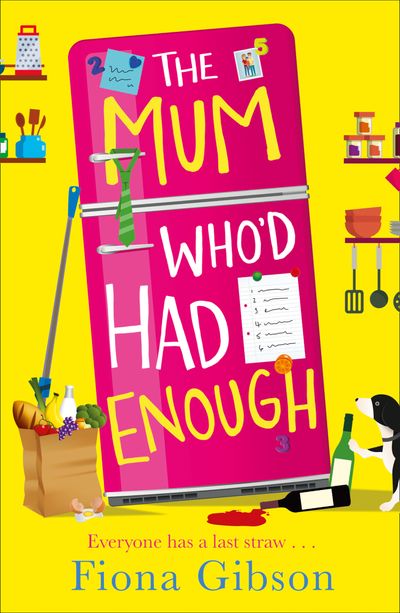 The Mum Who’d Had Enough - Fiona Gibson