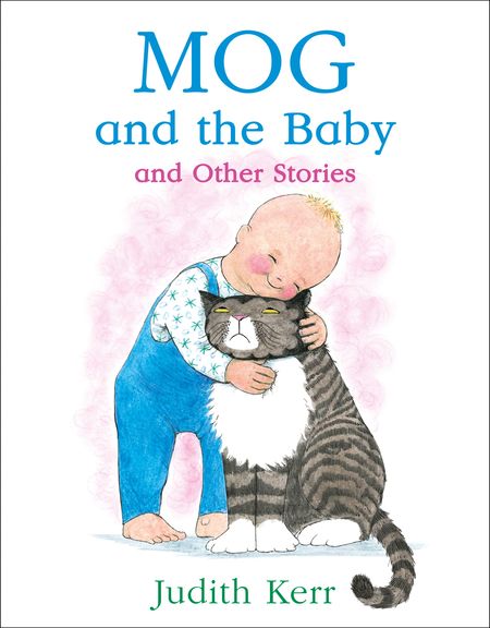 Mog and the Baby and Other Stories - Judith Kerr