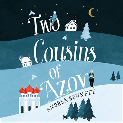 Cover image for Two Cousins of Azov: Unabridged edition - Andrea Bennett, Read by Saul Reichlin