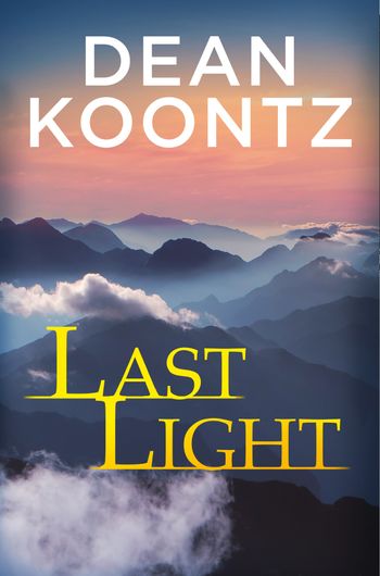 Last Light (A Novella) - Dean Koontz