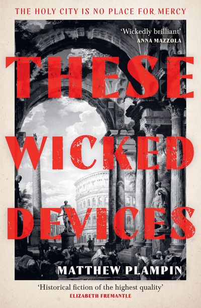 Cover image for These Wicked Devices - Matthew Plampin