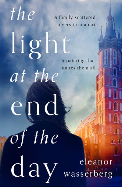 The Light at the End of the Day - Eleanor Wasserberg