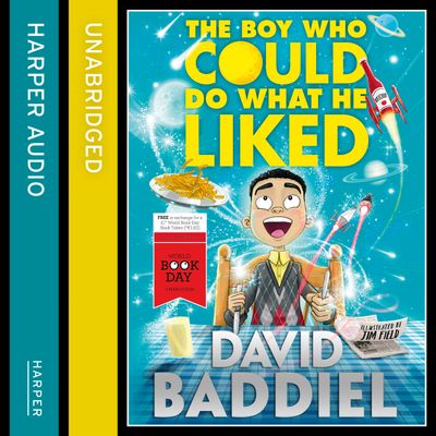 The Boy Who Could Do What He Liked - David Baddiel, Read by David Baddiel
