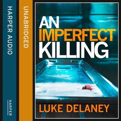 Cover image for An Imperfect Killing: A DI Sean Corrigan short story: Unabridged edition - Luke Delaney, Read by Robin Bowerman