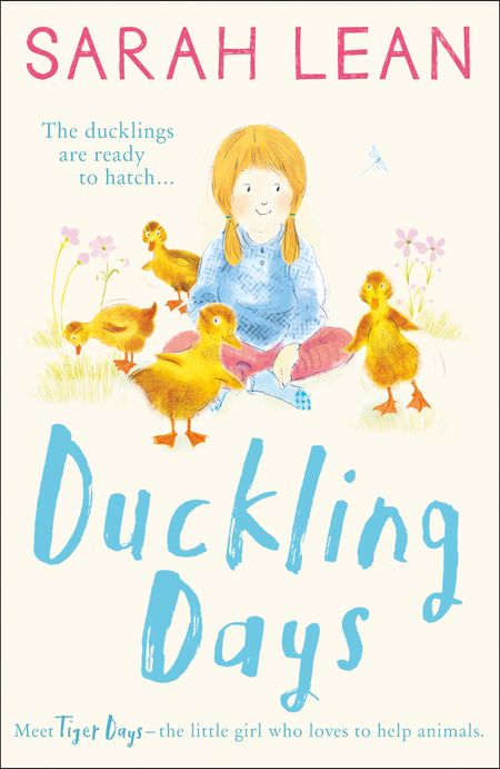 Cover image for Tiger Days - Duckling Days (Tiger Days, Book 4) - Sarah Lean