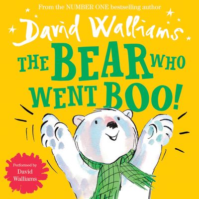 Cover image for The Bear Who Went Boo!: Unabridged edition - David Walliams, Read by David Walliams
