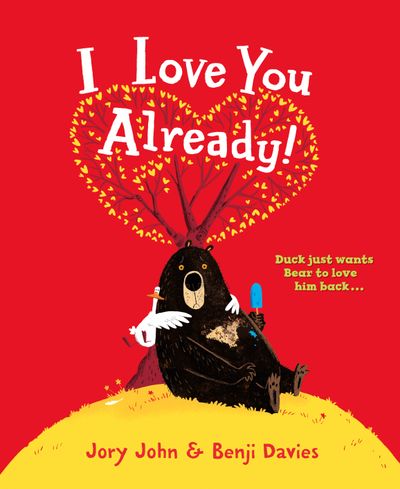 Cover image for I Love You Already! - Jory John, Illustrated by Benji Davies