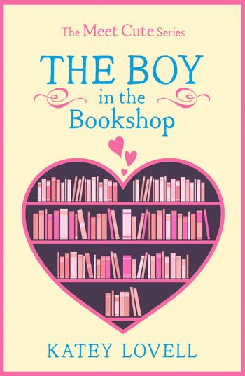 The Boy in the Bookshop: A Short Story (The Meet Cute) - Katey Lovell