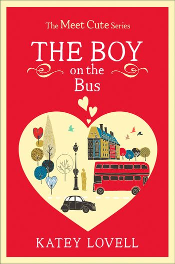 The Meet Cute - The Boy on the Bus: A Short Story (The Meet Cute) - Katey Lovell