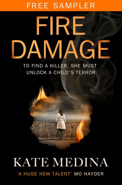 Cover image for A Jessie Flynn Crime Thriller - Fire Damage (free sampler) (A Jessie Flynn Crime Thriller, Book 1) - Kate Medina