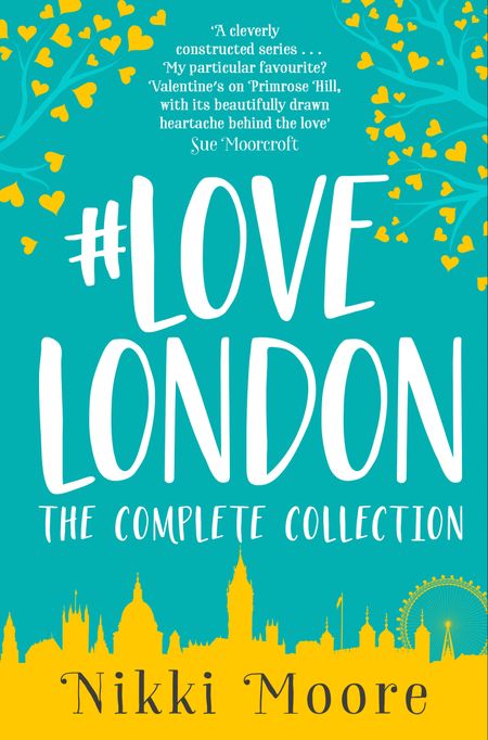 Cover image for Love London Series - The Complete #LoveLondon Collection (Love London Series) - Nikki Moore