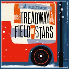 Miss Treadway & the Field of Stars