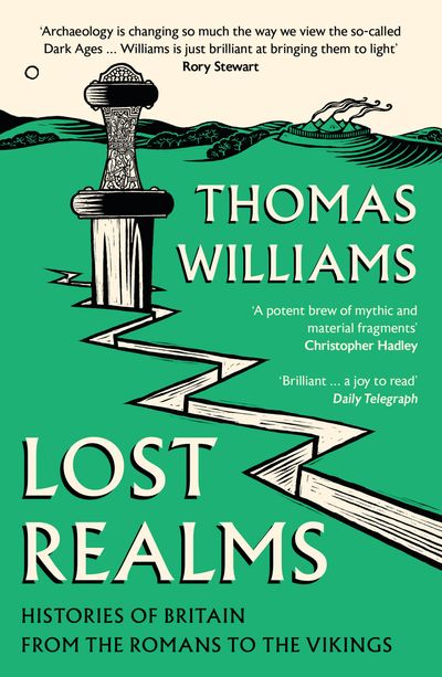 Cover image for Lost Realms: Histories of Britain from the Romans to the Vikings - Thomas Williams