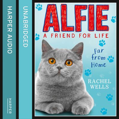 Cover image for Alfie Far From Home: Unabridged edition - Rachel Wells, Read by Edward Killingback