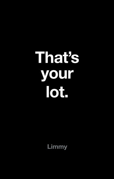 Cover image for That’s Your Lot - Limmy