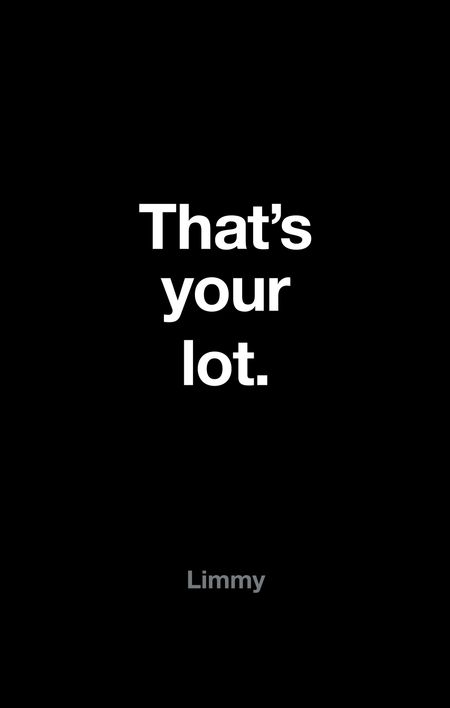 Cover image for That’s Your Lot - Limmy