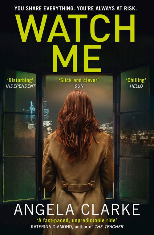 Watch Me, Fiction, Paperback, Angela Clarke