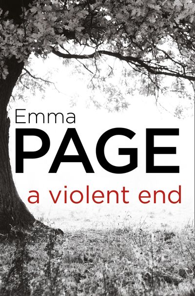 Cover image for A Violent End - Emma Page
