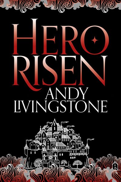 Seeds of Destiny - Hero Risen (Seeds of Destiny, Book 3) - Andy Livingstone