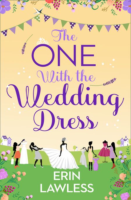 The One with the Wedding Dress (Bridesmaids, Book 2) - Erin Lawless