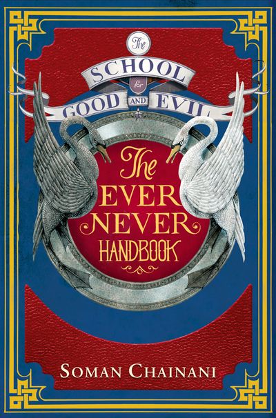 The School for Good and Evil - Ever Never Handbook (The School for Good and Evil) - Soman Chainani