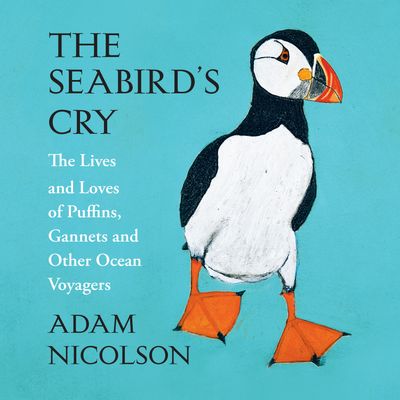  - Adam Nicolson, Read by Dugald Bruce-Lockhart