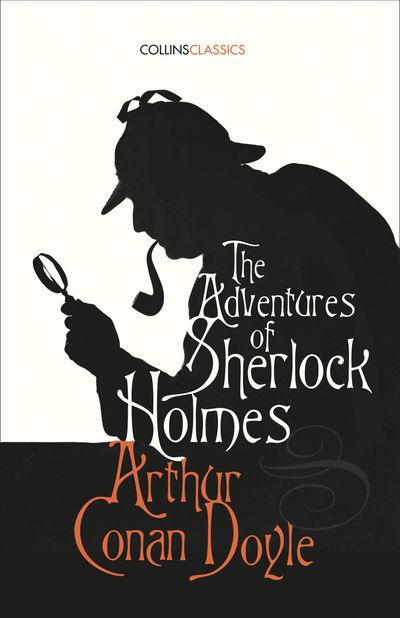 Collins Classics - The Adventures of Sherlock Holmes (Collins Classics) - Arthur Conan Doyle