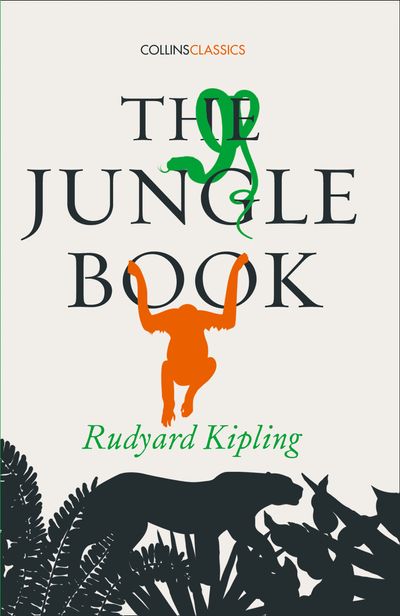 Collins Classics - The Jungle Book (Collins Classics) - Rudyard Kipling