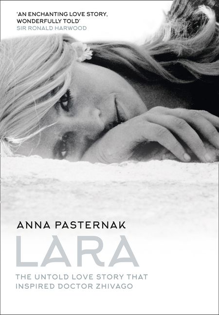 Cover image for Lara: The Untold Love Story That Inspired Doctor Zhivago - Anna Pasternak