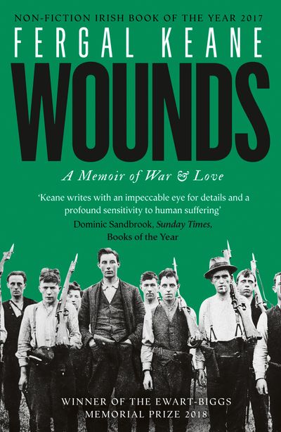 Wounds: A Memoir of War and Love - Fergal Keane