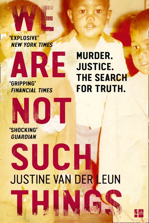 We Are Not Such Things, Contemporary Fiction, Paperback, Justine van der Leun