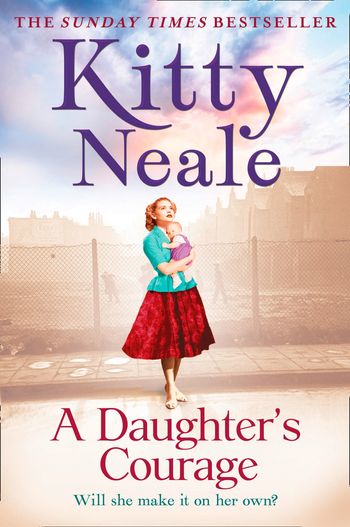 A Daughter’s Courage - Kitty Neale