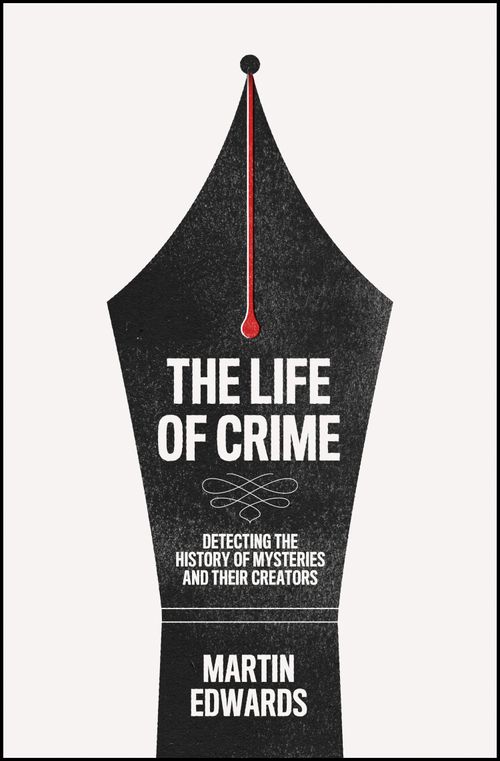 The Life of Crime, Fiction, Hardback, Martin Edwards