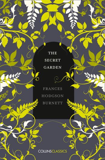 Collins Classics - The Secret Garden (Collins Classics) - Frances Hodgson Burnett