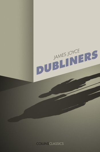 Collins Classics - Dubliners (Collins Classics) - James Joyce