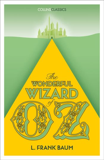 Collins Classics - The Wonderful Wizard of Oz (Collins Classics) - L. Frank Baum