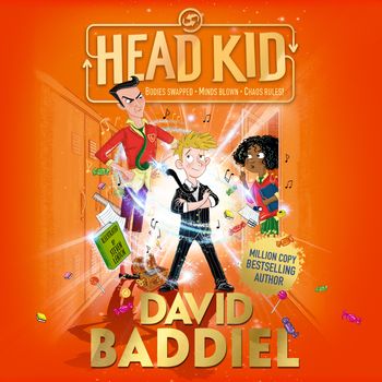 Head Kid: Unabridged edition - David Baddiel, Read by David Baddiel, Morwenna Banks, Paul Panting, David Rintoul, Nneka Okoye and Aysha Kala