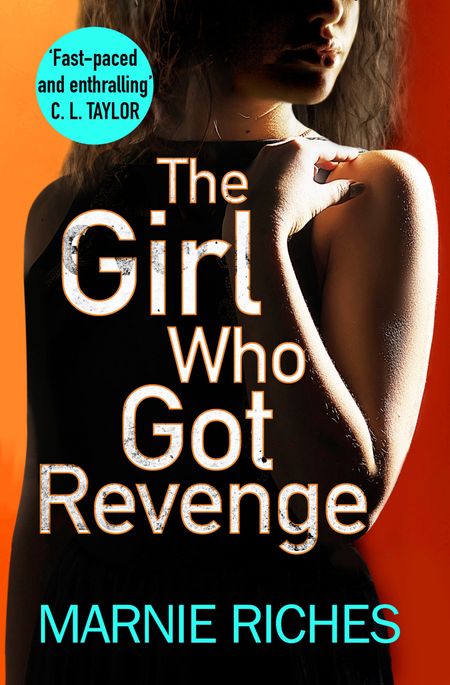 The Girl Who Got Revenge (George McKenzie, Book 5) - Marnie Riches
