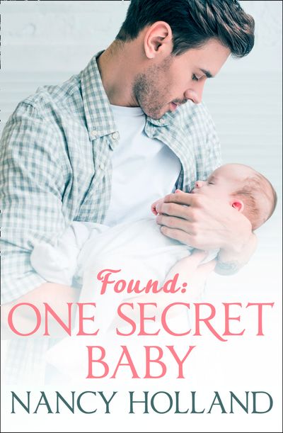 Found: One Secret Baby - Nancy Holland