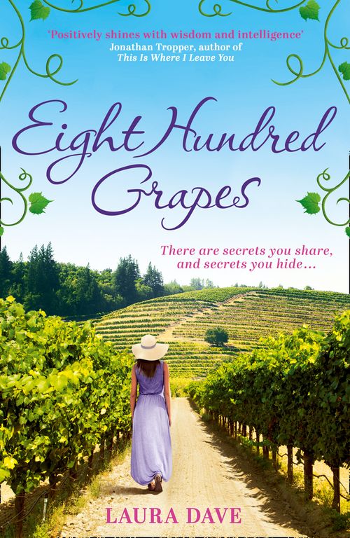 Eight Hundred Grapes, Contemporary Fiction, Paperback, Laura Dave