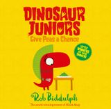 Give Peas a Chance (Dinosaur Juniors, Book 2)