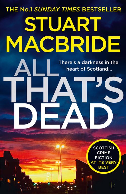 All That’s Dead, Fiction, Paperback, Stuart MacBride