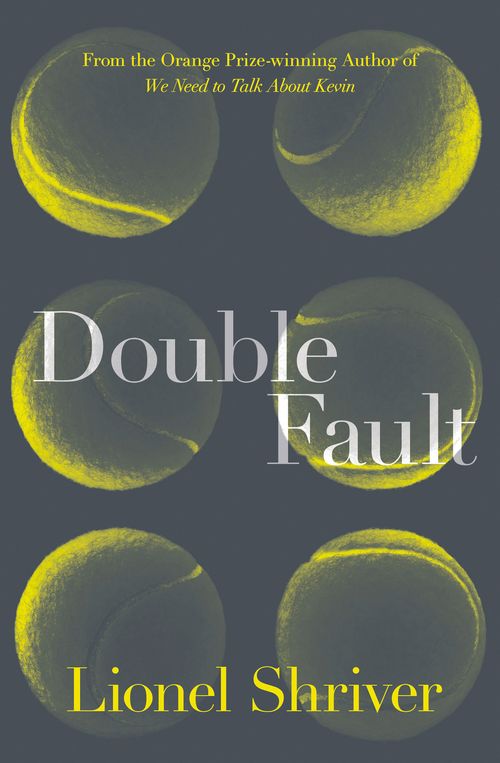 Double Fault, Contemporary Fiction, Paperback, Lionel Shriver