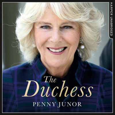 Cover image for The Duchess: The Untold Story – the explosive biography, as seen in the Daily Mail: Unabridged edition - Penny Junor, Read by Jenny Funnell