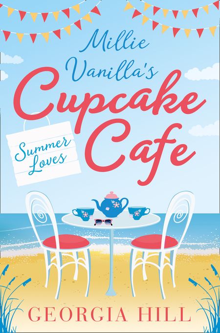 Summer Loves (Millie Vanilla’s Cupcake Café, Book 2) - Georgia Hill