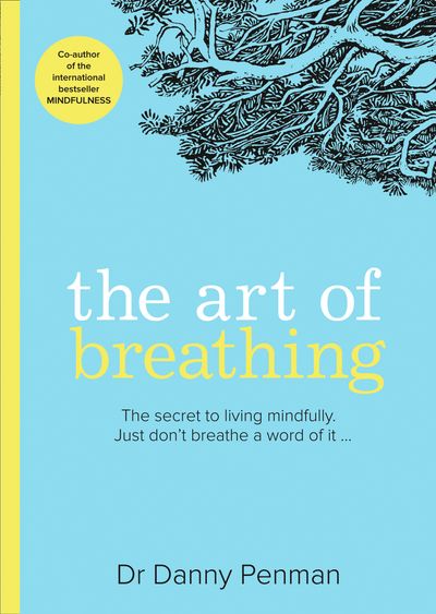 Cover image for The Art of Breathing - Dr Danny Penman