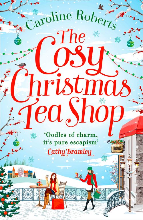 The Cosy Christmas Teashop, Romance, Paperback, Caroline Roberts